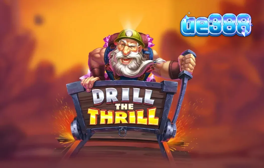 Giao diện trò chơi slot Drill the Thrill với các biểu tượng máy khoan và đá quý